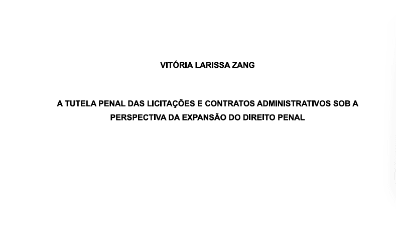 A Tutela Penal Das Licitações E Contratos Administrativos Sob A Perspectiva Da Expansão Do Direito Penal