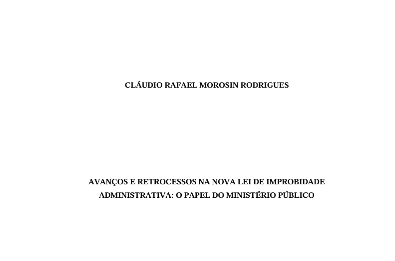 AVANÇOS E RETROCESSOS NA NOVA LEI DE IMPROBIDADE ADMINISTRATIVA: O Papel do Ministério Público
